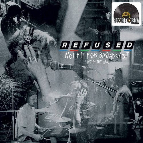 Refused: Not Fit For Broadcast: Live at The BBC: Crystal Clear Vinyl LP - Steadfast Records