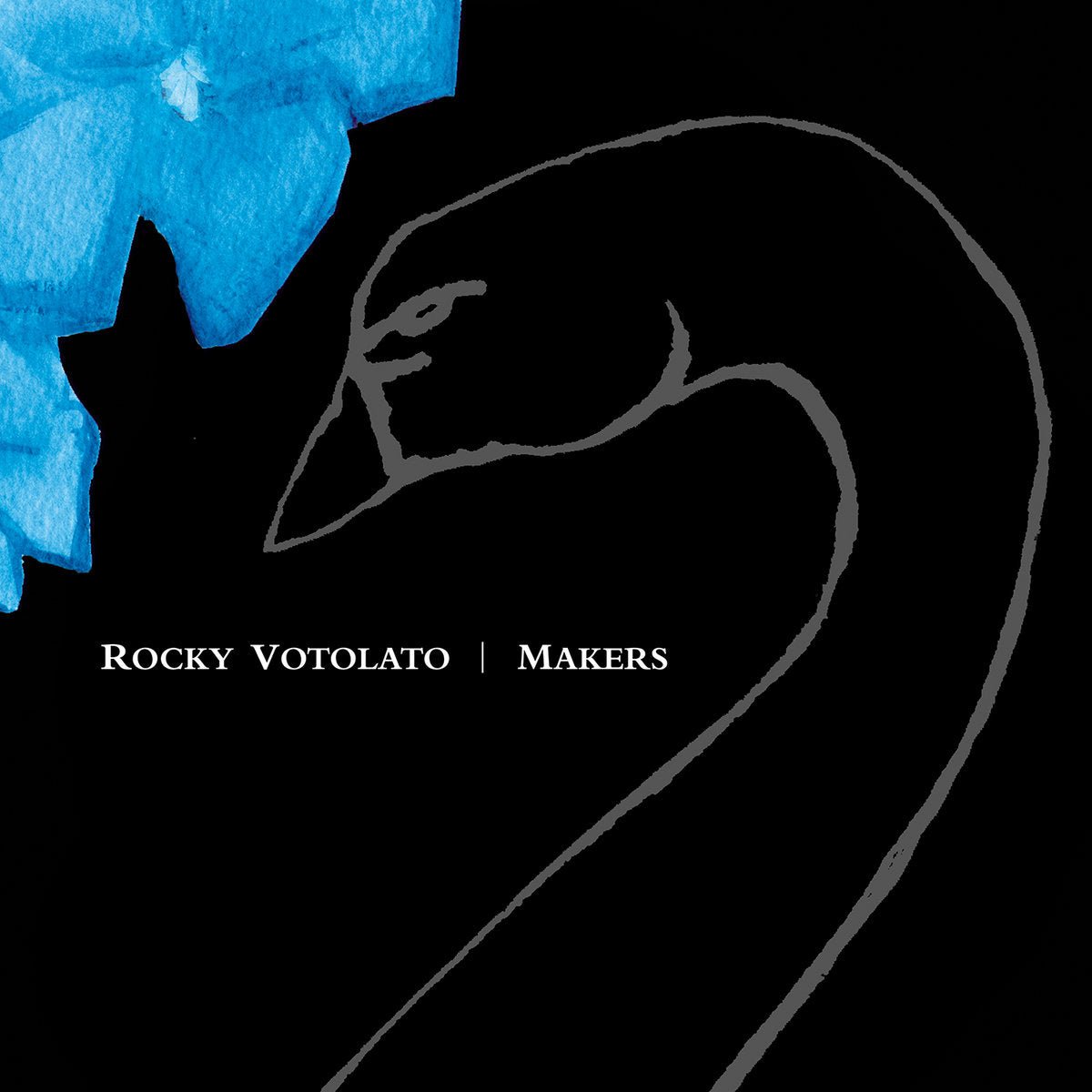 Rocky Votoloto: Makers: Vinyl LP - Steadfast Records