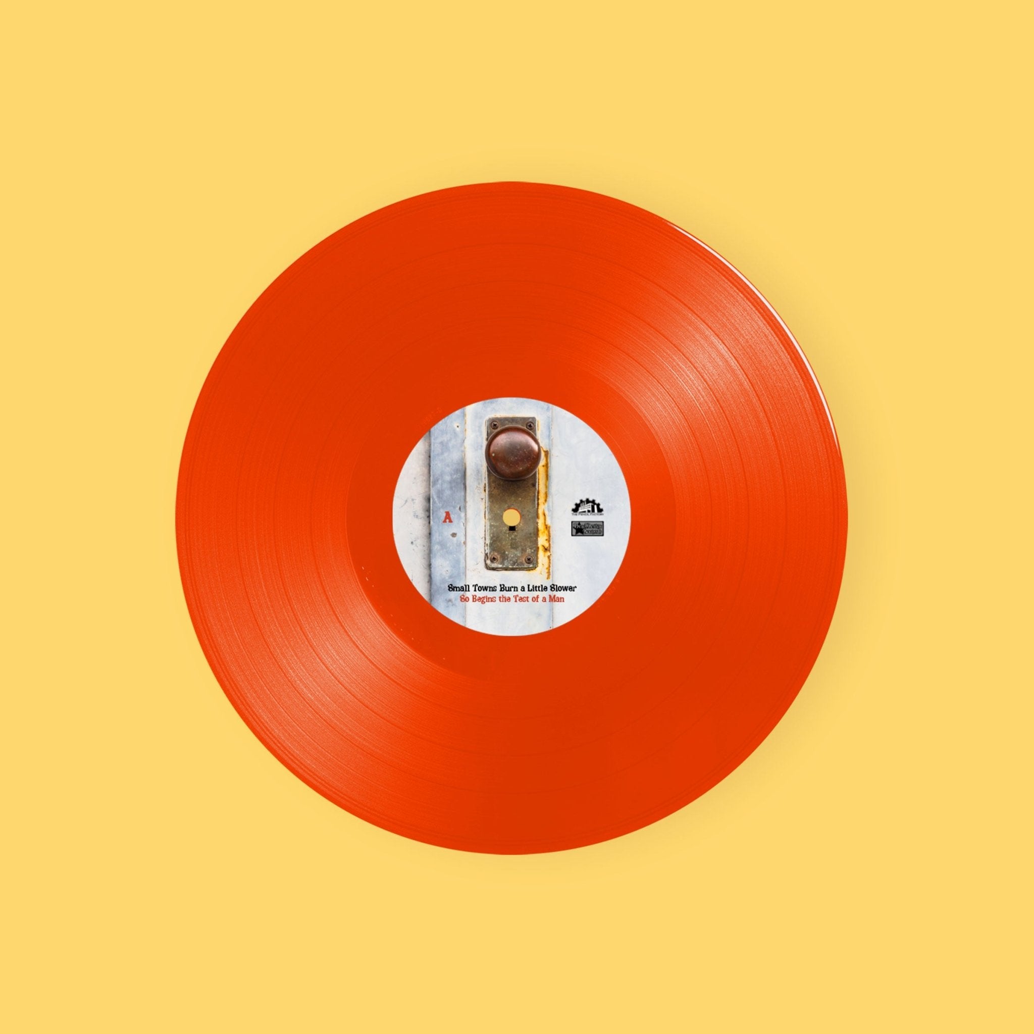 Small Towns Burn a Little Slower: So Begins the Test of a Man: Orange Vinyl LP - Steadfast Records