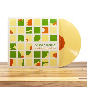 Rainer Maria: A Better Version of Me: Yellow Vinyl - Steadfast Records