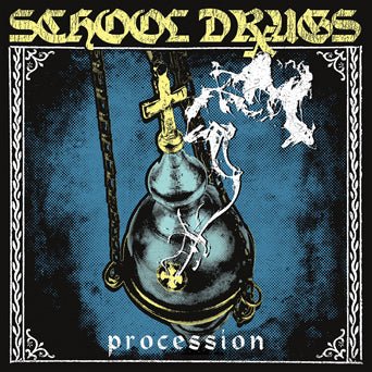 School Drugs: Procession: 7" - Steadfast Records