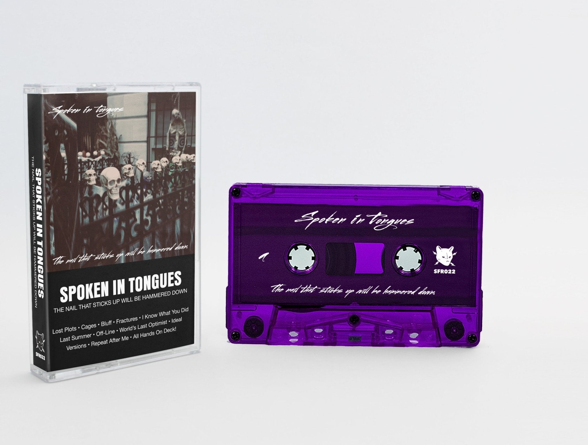 Spoken In Tongues: The Nail That Sticks Up Will Be Hammered Down: Cassette - Steadfast Records