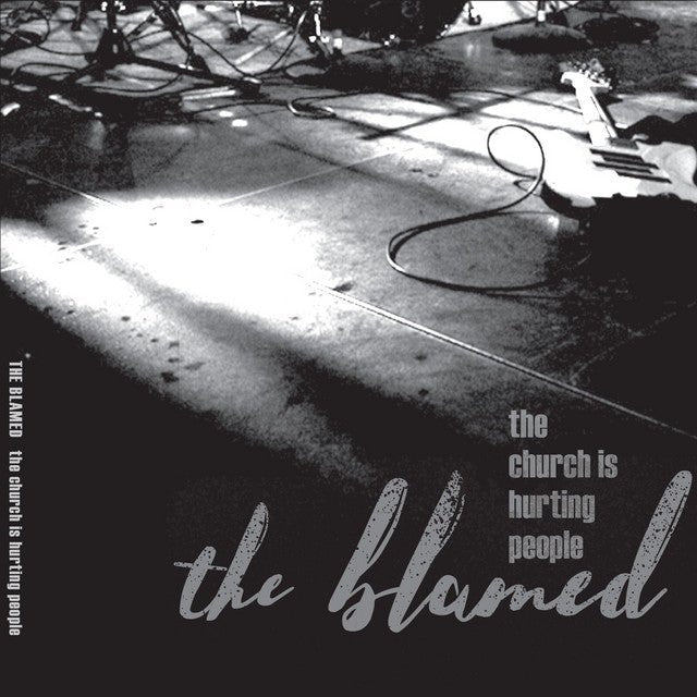 The Blamed: The Church Is Hurting People: LP: Black Vinyl - Steadfast Records