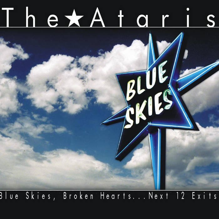 Blue Skies, Broken Hearts... Next 12 Exits: Vinyl LP - Steadfast Records