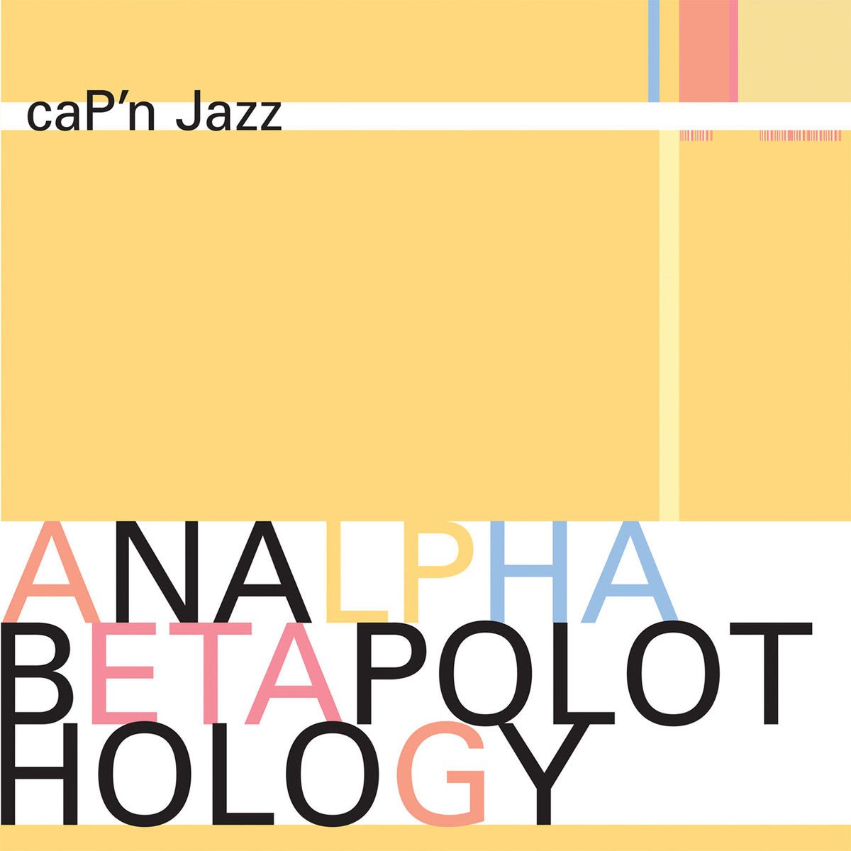 Cap'n Jazz: Analphabetapolothology: 2 LP 180g Black Vinyl - Steadfast Records