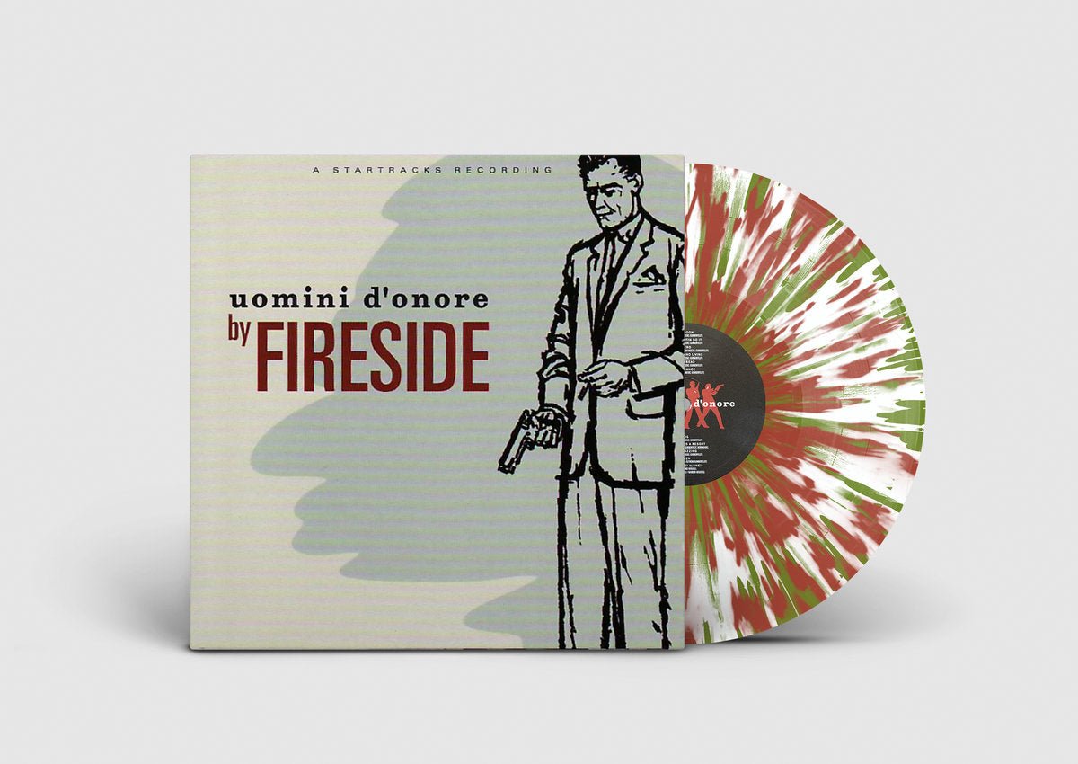 Fireside: Uomini D'onore: 30yr Anniversary Edition (IMPORT) - Steadfast Records