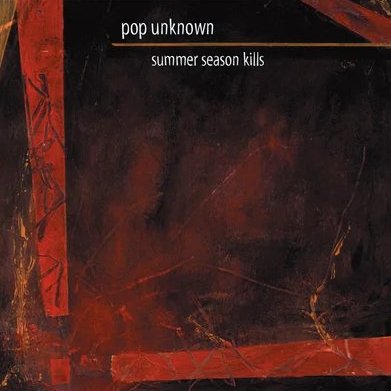 Pop Unknown: Summer Season Kills: Vinyl EP (Import) - Steadfast Records