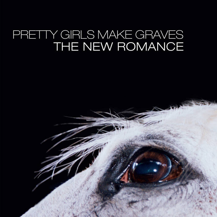 Pretty Girls Make Graves: The New Romance: Opaque White Vinyl LP - Steadfast Records