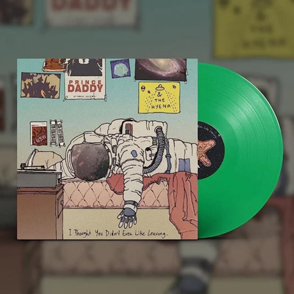 Prince Daddy & the Hyena: I Thought You Didn't Even Like Leaving: Green Vinyl - Steadfast Records