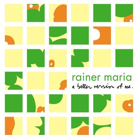 Rainer Maria: A Better Version of Me: Yellow Vinyl - Steadfast Records