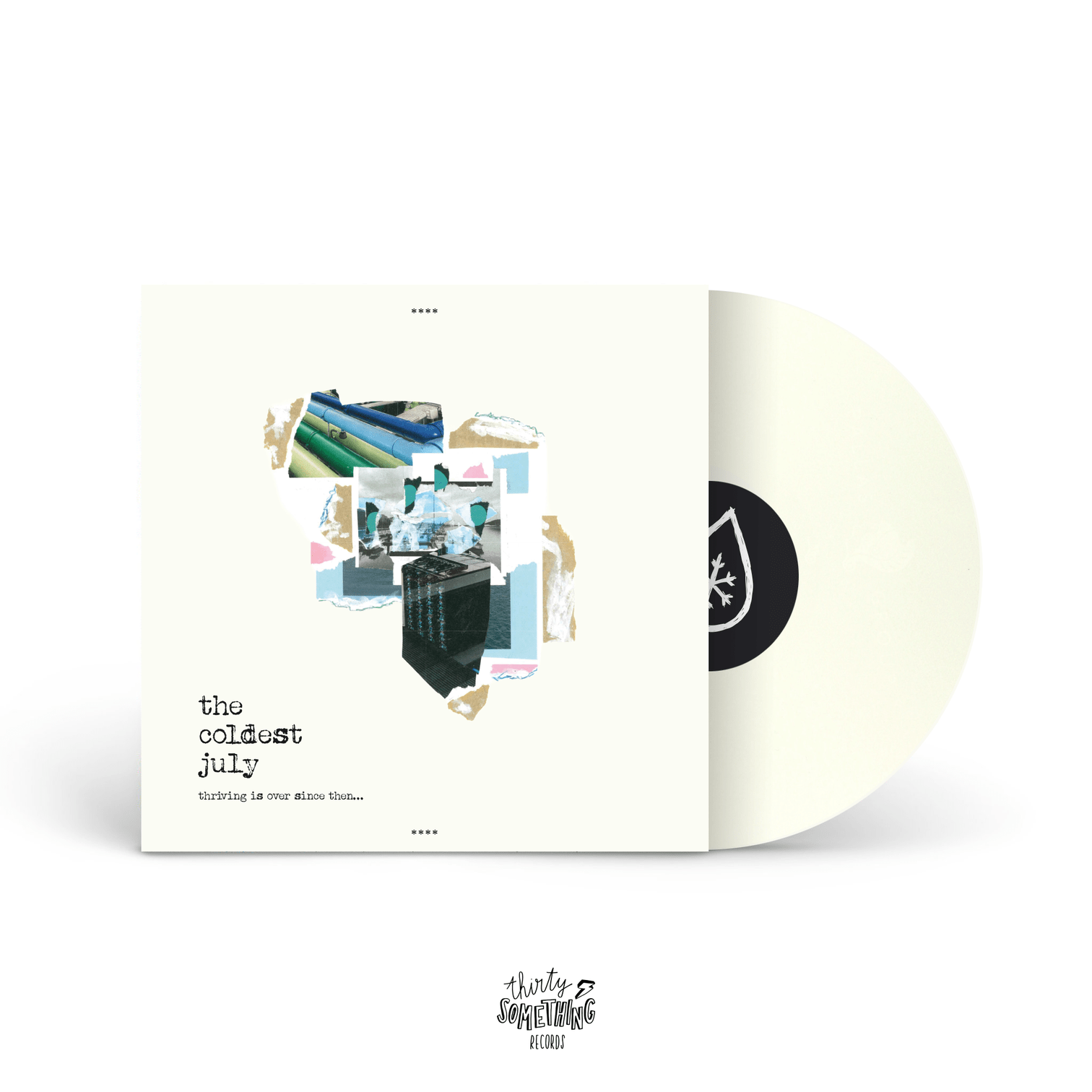 The Coldest July: Thriving Is Over Since Then: 180g Vinyl LP (Import) - Steadfast Records