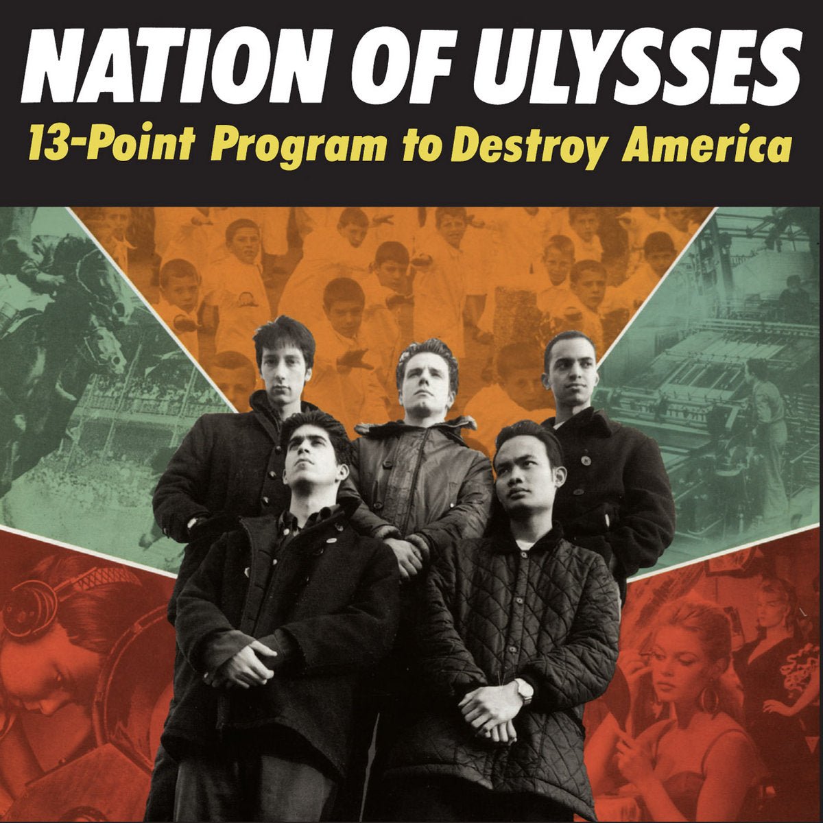 The Nation of Ulysses!: 13 Point Program To Destroy America: 12" Black Vinyl LP - Steadfast Records