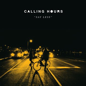 Calling Hours: Say Less: Orange w/Black Smoke Vinyl - Steadfast Records