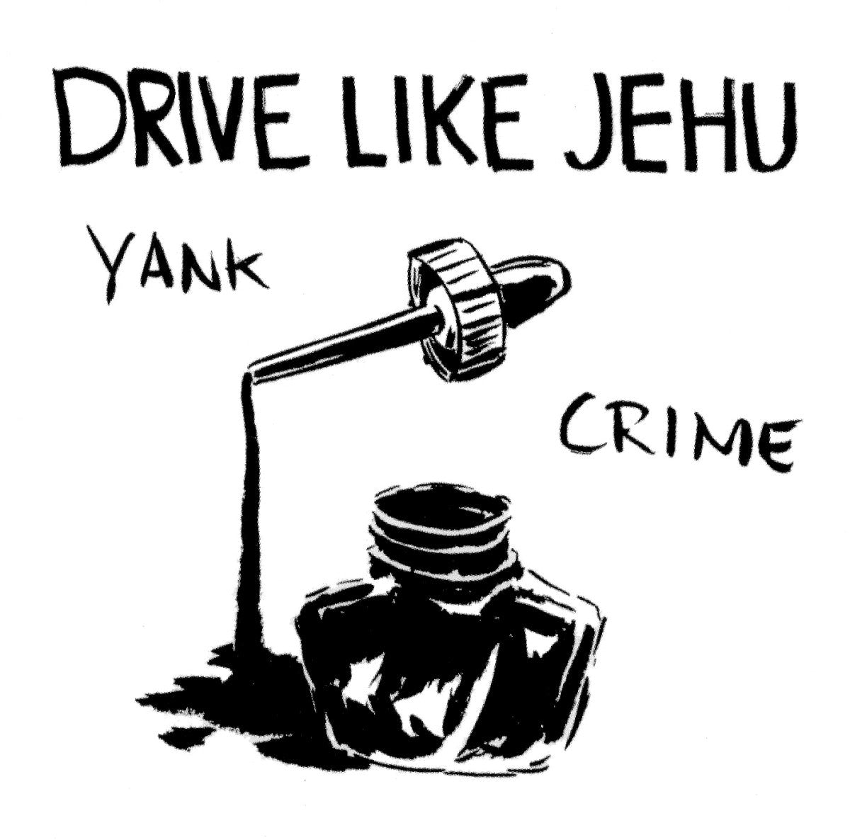 Drive Like Jehu: Yank Crime: Vinyl LP + 7" - Steadfast Records