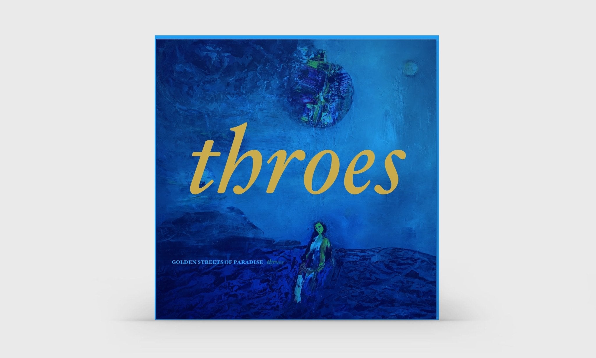 Golden Streets of Paradise: Throes: Vinyl - Steadfast Records