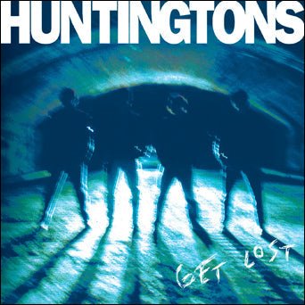 Huntingtons: Get Lost: White Vinyl LP - Steadfast Records