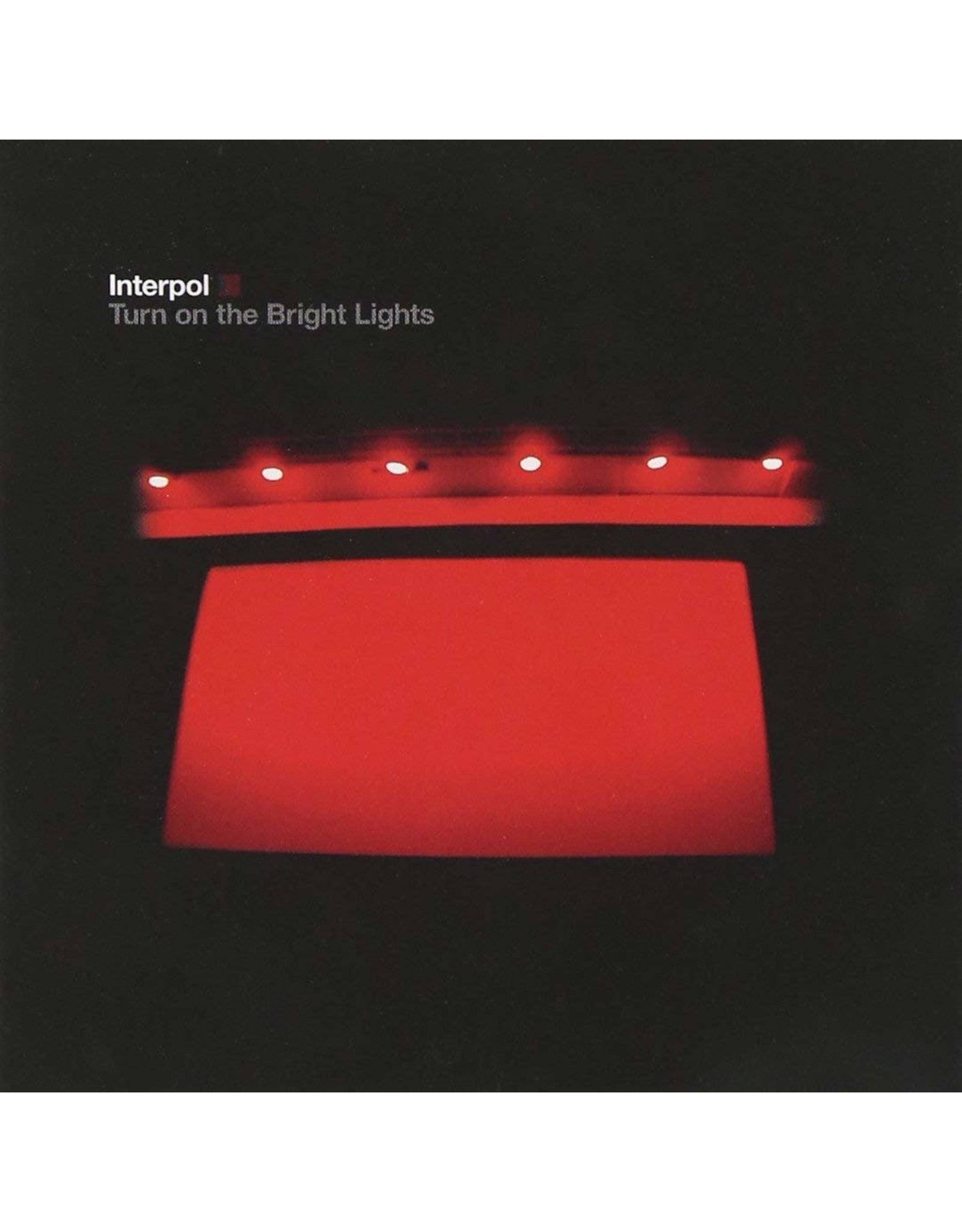Interpol: Turn On The Bright Lights: Black Vinyl - Steadfast Records