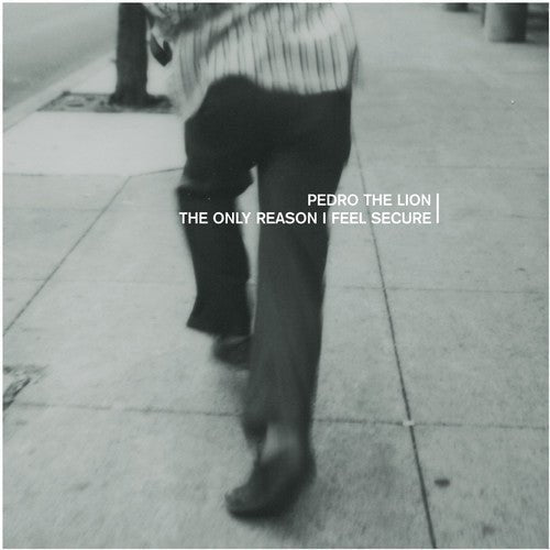 Pedro the Lion: The Only Reason I Feel Secure: Vinyl - Steadfast Records