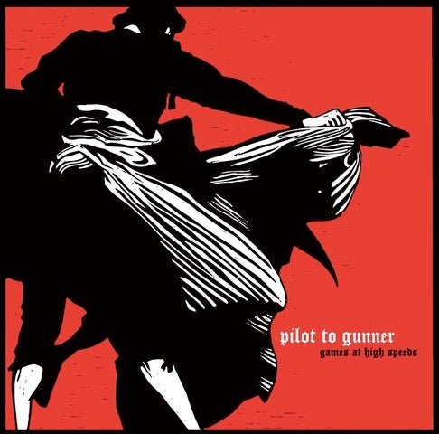 Pilot to Gunner: Games At High Speeds: White Vinyl LP (Import) - Steadfast Records