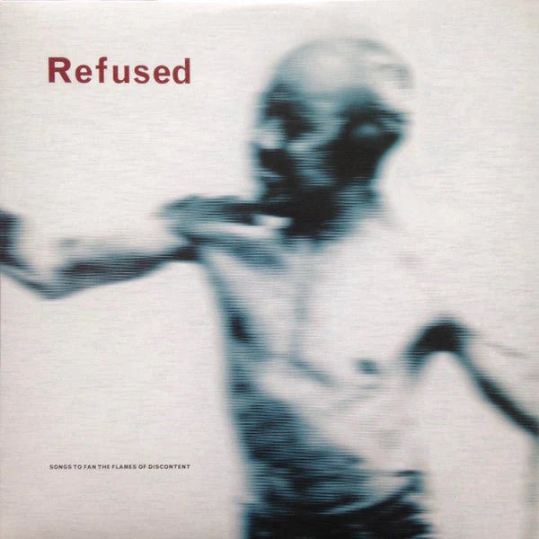 Refused: Songs to Fan the Flames of Discontent: 2LP Black Vinyl - Steadfast Records