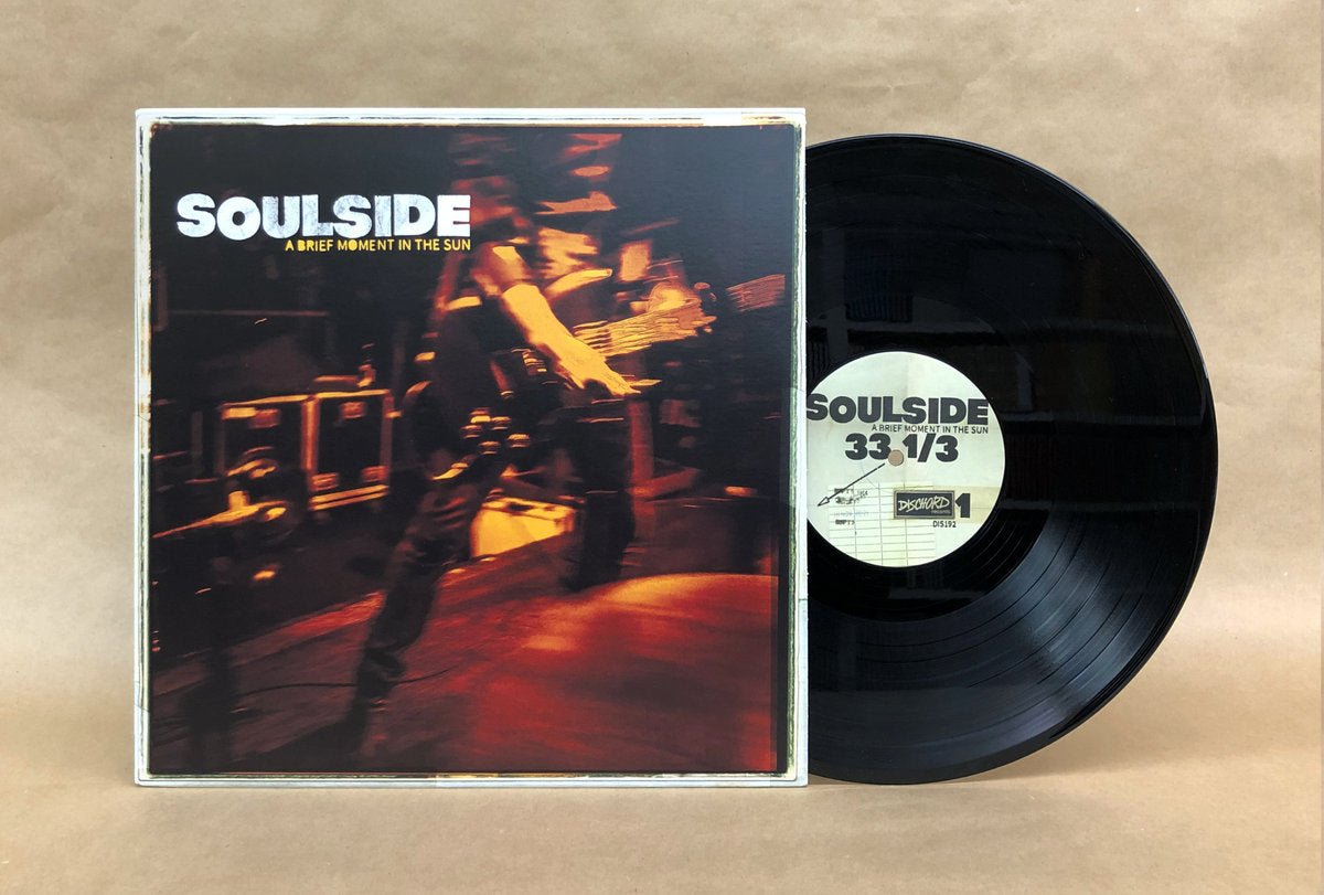 Soulside: A Brief Moment in the Sun: Vinyl LP - Steadfast Records